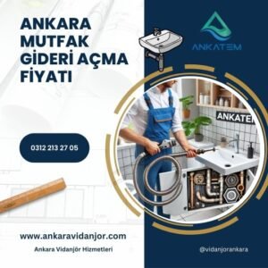 Ankara Mutfak Gideri Açma Fiyatı