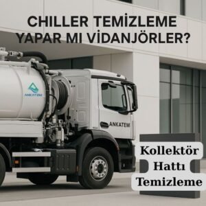 Kollektör Hattı Temizleme