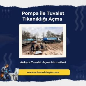 Pompa ile Tuvalet Tıkanıklığı Açma 