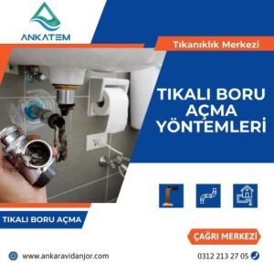 Tıkalı Boru Açma Yöntemleri